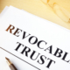 What Is a Revocable Trust and Do I Need One?